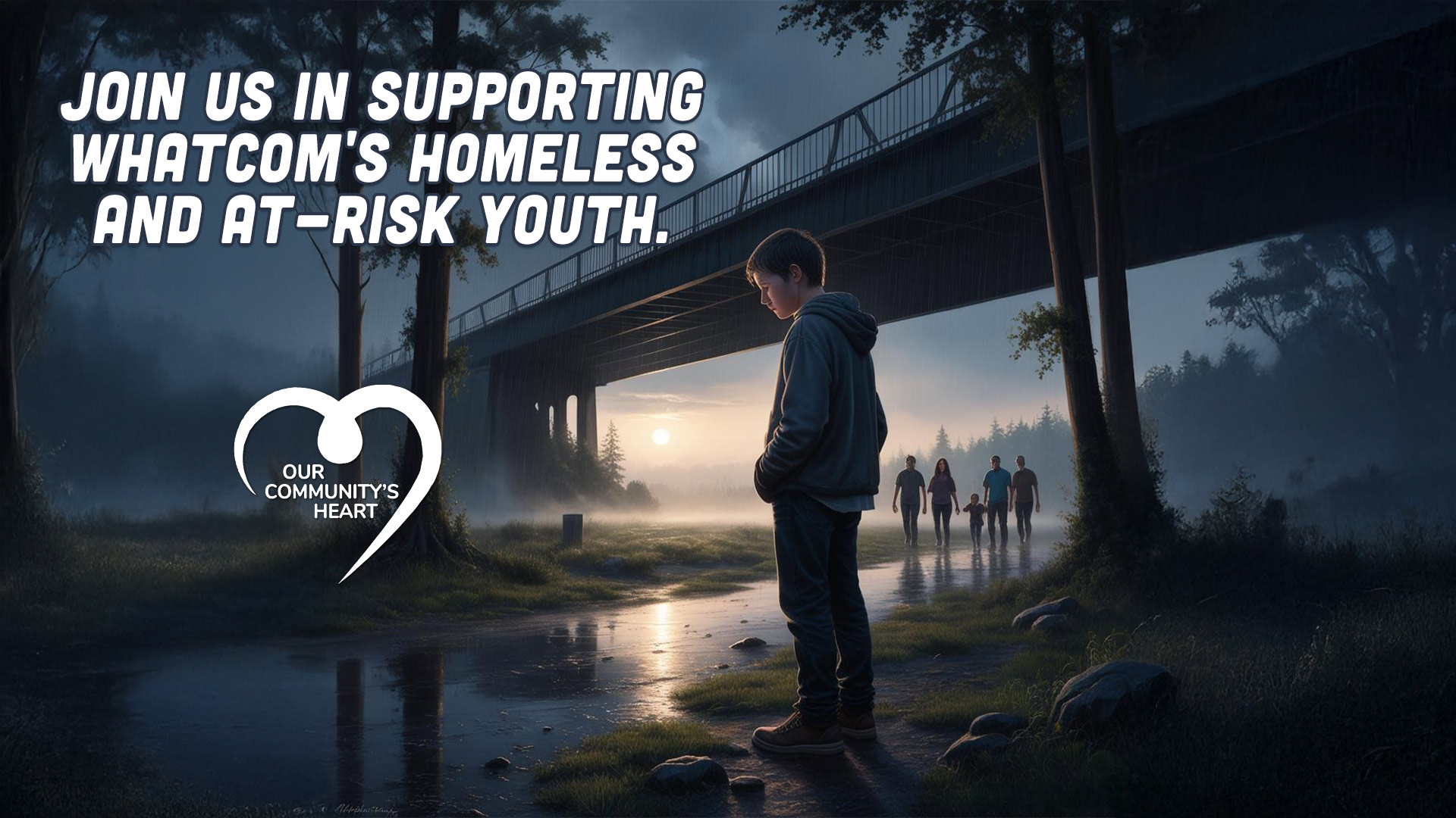 Connect your heart with Our Community’s Heart mission to rescue Whatcom County’s youth.